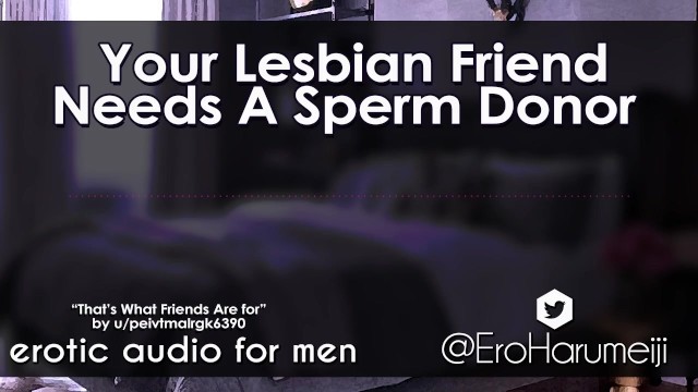 [F4M] your Lesbian Friend needs a Sperm Donor - Erotic Audio Roleplay